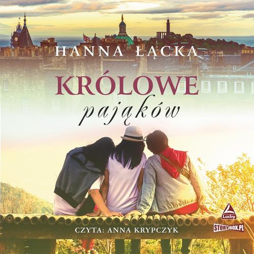 Tytuł: Królowe pająków
Autor: Hanna Łącka
Wydawnictwo: Storybox
Formaty: MP3