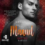 Tytuł: Królowie kartelu. Tom 2. Manuel
Autor: K.M Karobella
Wydawnictwo: Storybox
Formaty: MP3
