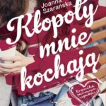 Tytuł: Kronika pechowych wypadków. Tom 1. Kłopoty mnie kochają
Autor: Joanna Szarańska
Wydawnictwo: Czwarta Strona
Formaty: MOBI, EPUB