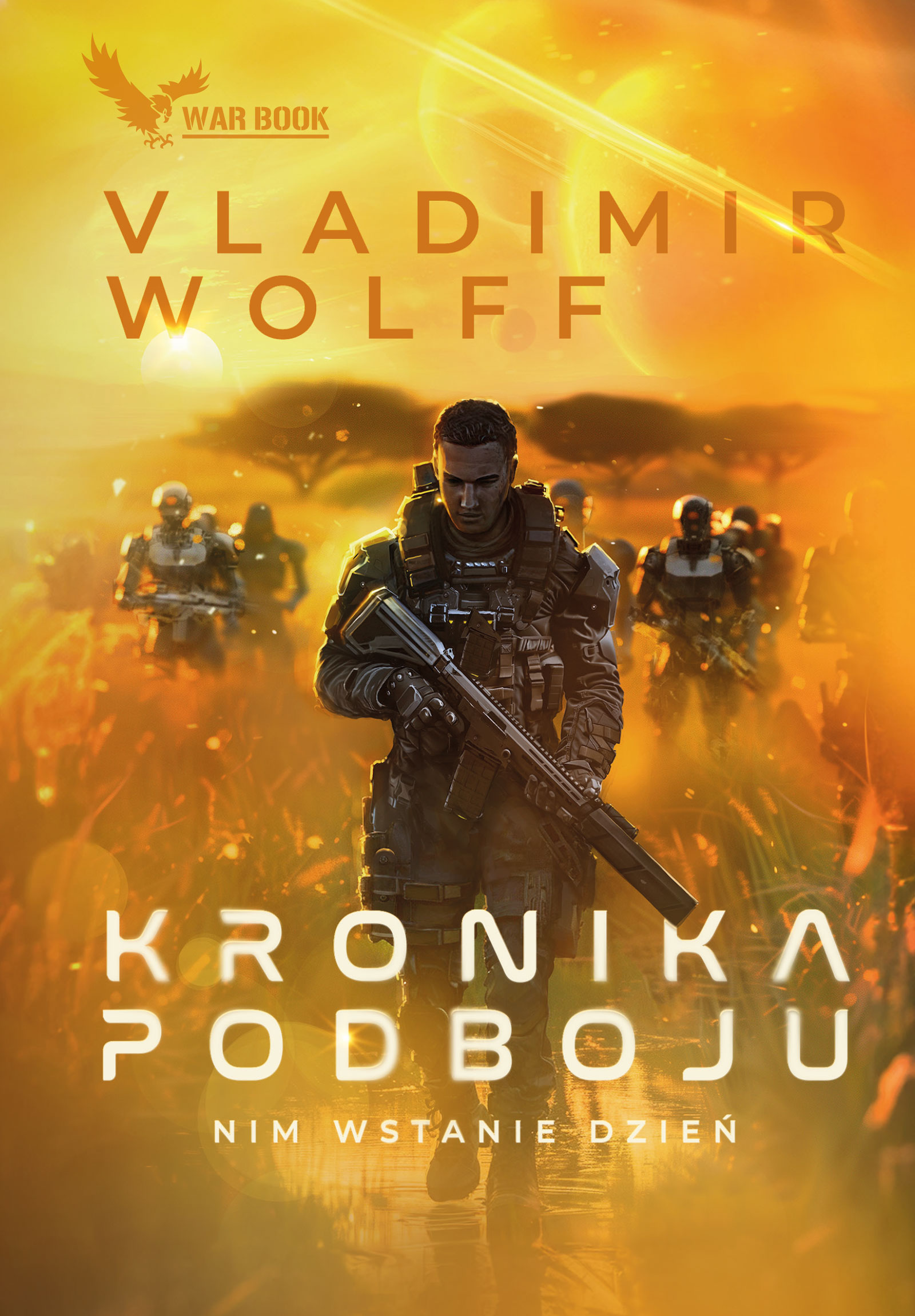 Tytuł: Kronika Podboju (#1). Nim wstanie dzień
Autor: Vladimir Wolff
Wydawnictwo: WARBOOK
Formaty: EPUB