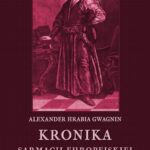 Kronika Sarmacji Europejskiej. Kronika Sarmacji Europejskiej. Księga Druga. Część I i II — okładka e-booka