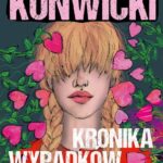 Tytuł: Kronika wypadków miłosnych
Autor: Tadeusz Konwicki
Wydawnictwo: Estymator
Formaty: MOBI, EPUB, PDF
