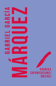Tytuł: Kronika zapowiedzianej śmierci
Autor: Gabriel Garcia Marquez
Wydawnictwo: Muza
Formaty: EPUB, MOBI