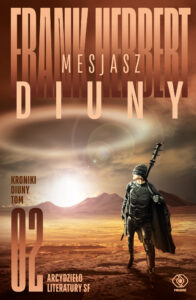 Tytuł: Kroniki Diuny (#2). Mesjasz Diuny
Autor: Frank Herbert
Wydawnictwo: REBIS
Formaty: EPUB, MOBI