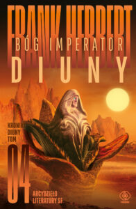 Tytuł: Kroniki Diuny (#4). Bóg Imperator Diuny
Autor: Frank Herbert
Wydawnictwo: REBIS
Formaty: EPUB, MOBI