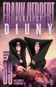 Tytuł: Kroniki Diuny (#5). Heretycy Diuny
Autor: Frank Herbert
Wydawnictwo: REBIS
Formaty: EPUB, MOBI