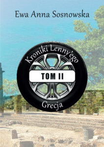 Tytuł: Kroniki Lenny'ego tom II Grecja
Autor: Ewa Sosnowska
Wydawnictwo: Ebookowo
Formaty: EPUB, PDF, MOBI