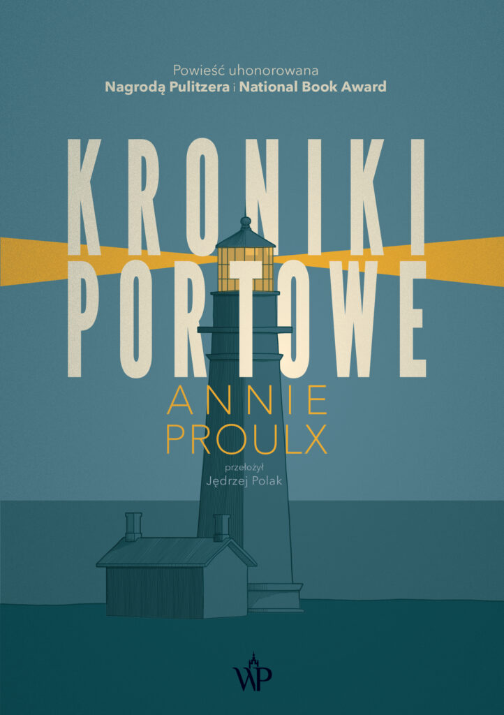Tytuł: Kroniki portowe
Autor: Annie Proulx
Wydawnictwo: Wydawnictwo Poznańskie
Formaty: EPUB, MOBI