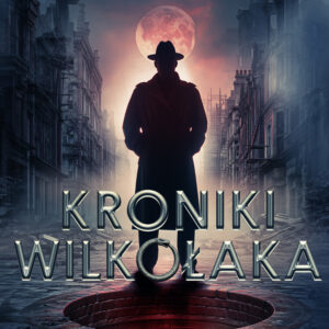 Kroniki Wilkołaka tom 2: Kanał (#2) — okładka