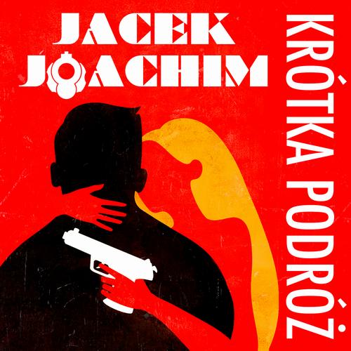 Tytuł: Krótka podróż
Autor: Jacek Joachim
Wydawnictwo: Estymator
Formaty: MP3