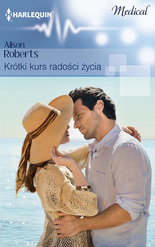 Tytuł: Krótki kurs radości życia
Autor: Alison Roberts
Wydawnictwo: Harlequin
Formaty: MOBI, EPUB