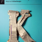 Tytuł: Krótko mówiąc
Autor: Wojciech Eichelberger
Wydawnictwo: Drzewo Babel
Formaty: EPUB, MOBI