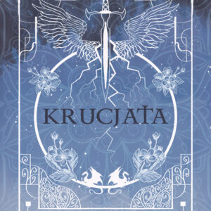 Tytuł: Krucjata. Saga Niebios i Otchłani tom 1 (#1)
Autor: Agata Konefał
Wydawnictwo: SAGA Egmont
Formaty: EPUB, MOBI