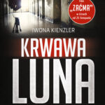 Tytuł: Krwawa Luna i inni. Prokuratorzy i śledczy systemu stalinowskiego w Polsce
Autor: Iwona Kienzler
Wydawnictwo: Bellona
Formaty: EPUB, MOBI