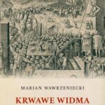 Tytuł: Krwawe widma: ciekawe procesy, tortury i osobliwe egzekucje
Autor: Marian Wawrzeniecki
Wydawnictwo: Marek Derewiecki
Formaty: PDF