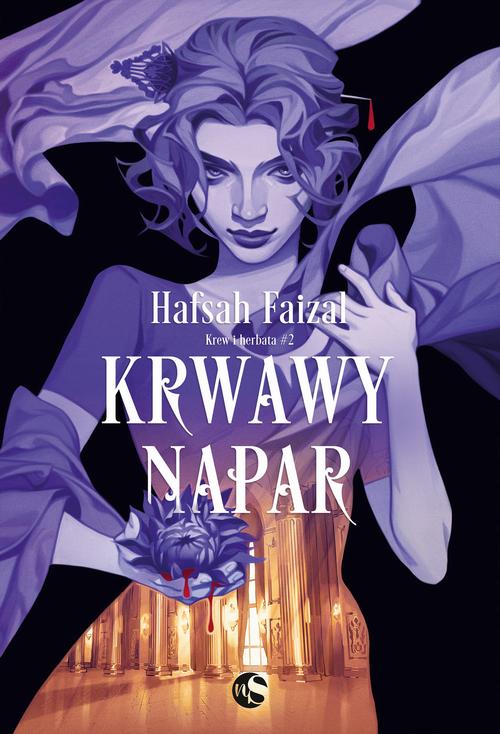 Tytuł: Krwawy napar
Autor: Hafsah Faizal
Wydawnictwo: Nowe Strony
Formaty: EPUB, MOBI