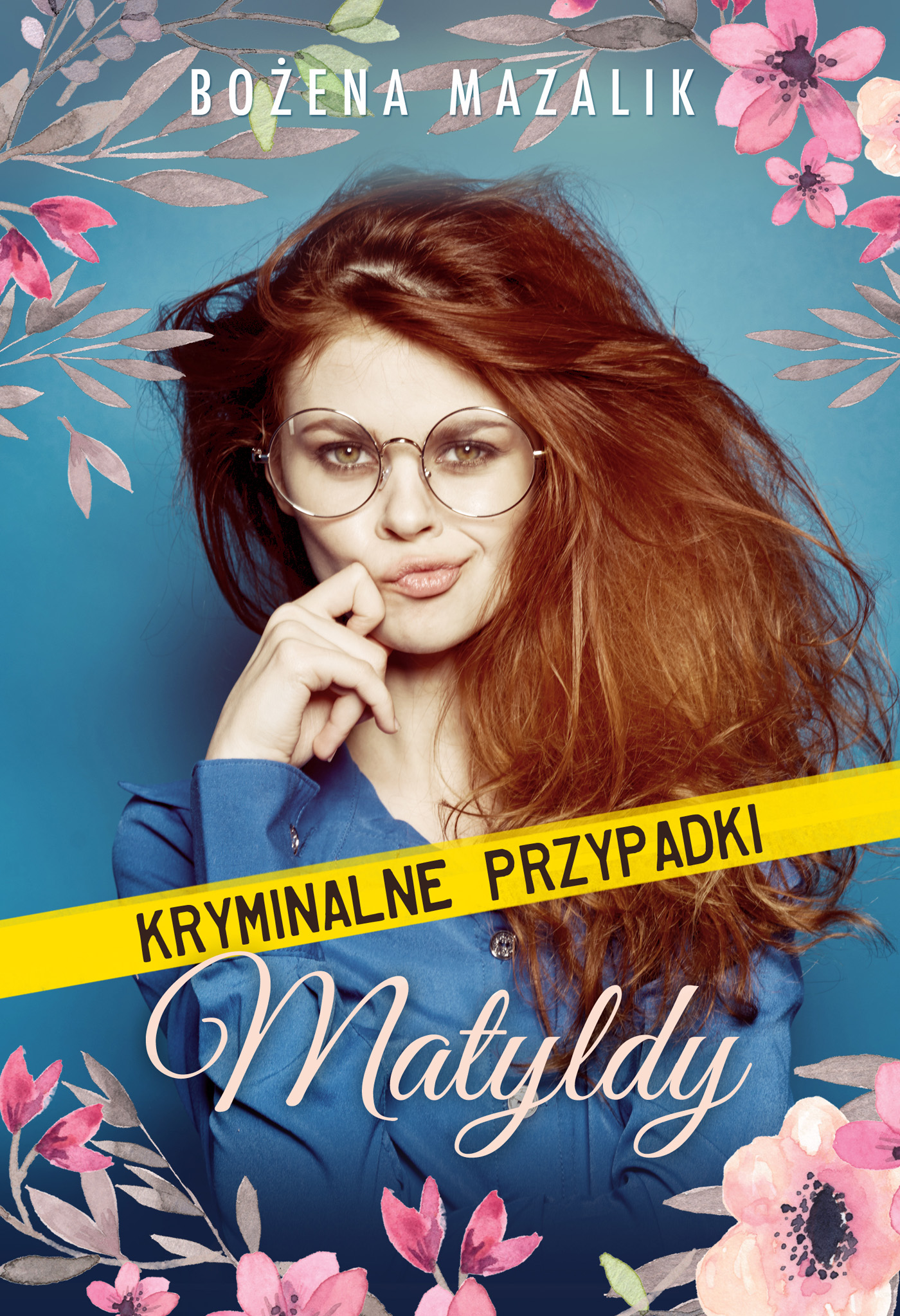 Tytuł: Kryminalne przypadki Matyldy
Autor: Bożena Mazalik
Wydawnictwo: Zysk i S-ka
Formaty: EPUB, MOBI