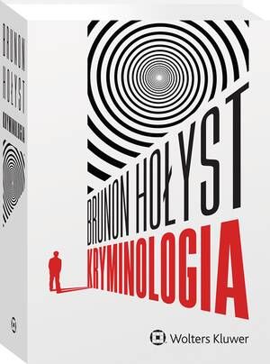Tytuł: Kryminologia
Autor: Brunon Hołyst
Wydawnictwo: Wolters Kluwer
Formaty: PDF