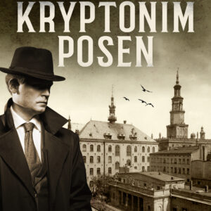 Tytuł: Kryptonim POSEN (#1)
Autor: Piotr Bojarski
Wydawnictwo: SAGA Egmont
Formaty: EPUB, MOBI