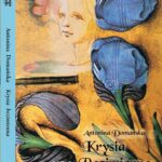 Tytuł: Krysia Bezimienna
Autor: Antonina Domańska
Wydawnictwo: Lissner Studio
Formaty: MP3