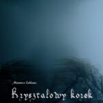 Tytuł: Kryształowy korek
Autor: Maurice Leblanc
Wydawnictwo: Armoryka
Formaty: EPUB, MOBI