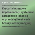 Tytuł: Kryteria brzegowe implementacji systemów zarządzania jakością w przedsiębiorstwach branży motoryzacyjnej
Autor: Agnieszka Misztal
Wydawnictwo: Wydawnictwo Politechniki Poznańskiej
Formaty: PDF