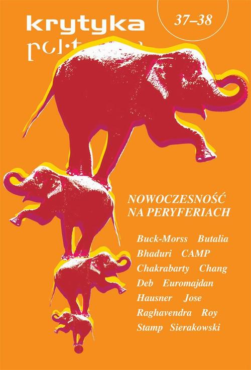 Tytuł: Krytyka Polityczna, nr 37-38. Nowoczesność na peryferiach
Autor: Praca zbiorowa
Wydawnictwo: Wydawnictwo Krytyki Politycznej
Formaty: MOBI, EPUB
