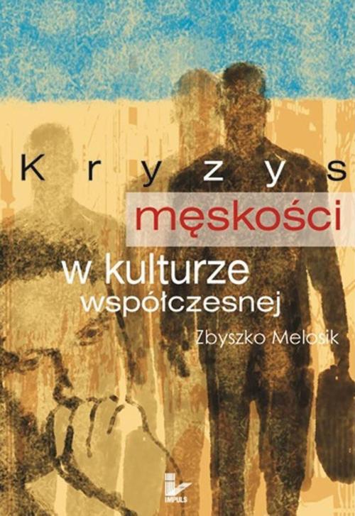 Kryzys męskości w kulturze współczesnej — okładka e-booka