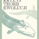 Tytuł: Kryzys teorii ewolucji
Autor: Michael Denton
Wydawnictwo: En Arche
Formaty: MOBI, EPUB, PDF