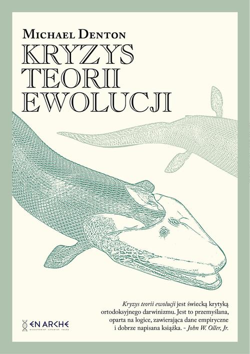 Tytuł: Kryzys teorii ewolucji
Autor: Michael Denton
Wydawnictwo: En Arche
Formaty: MOBI, EPUB, PDF