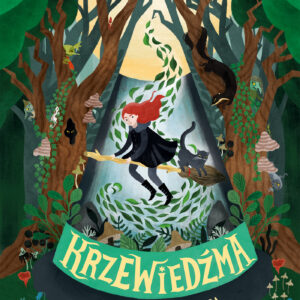 Tytuł: Krzewiedźma. Jak zostać czarownicą 1
Autor: Skye McKenna
Wydawnictwo: Wydawnictwo Nasza Księgarnia
Formaty: EPUB, MOBI