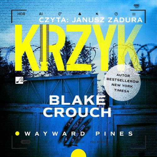 Tytuł: Krzyk
Autor: Blake Crouch
Wydawnictwo: Aleksandria
Formaty: MP3