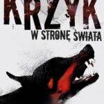 Krzyk w stronę świata — okładka e-booka