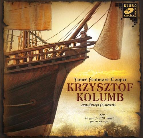 Tytuł: Krzysztof Kolumb
Autor: James Fenimore Cooper
Wydawnictwo: SMPB
Formaty: MP3