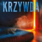Tytuł: Krzywda
Autor: Klaudia Muniak
Wydawnictwo: Czwarta Strona
Formaty: MOBI, EPUB