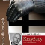Tytuł: Krzyżacy
Autor: Henryk Sienkiewicz
Wydawnictwo: Aleksandria
Formaty: MP3