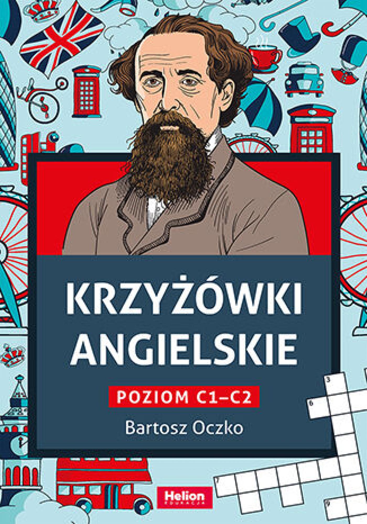 Tytuł: Krzyżówki angielskie poziom C1 - C2
Autor: Bartosz Oczko
Wydawnictwo: Septem
Formaty: PDF