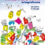 Tytuł: Krzyżówki ortograficzne dla dzieci 7-12 lat
Autor: Beata Guzowska, Iwona Kowalska, Mateusz Jagielski
Wydawnictwo: Literat
Formaty: PDF