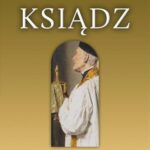 Tytuł: Ksiądz. Opowiadania i wspomnienia o księżach
Autor: Ks. Marek Starowieyski
Wydawnictwo: Petrus
Formaty: PDF