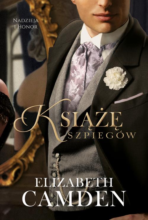 Tytuł: Książę szpiegów
Autor: Elizabeth Camden
Wydawnictwo: Dreams
Formaty: MOBI, EPUB