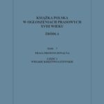 Książka polska w ogłoszeniach prasowych XVIII wieku. Źródła. Tom 7. Prasa prowincjonalna, Część 1. Wielkie Księstwo Litewskie — okładka e-booka