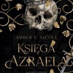 Tytuł: Księga Azraela
Autor: Amber V. Nicole
Wydawnictwo: Nowe Strony
Formaty: MOBI, EPUB