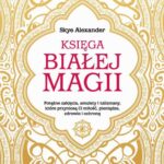 Tytuł: Księga białej magii. Potężne zaklęcia, amulety i talizmany, które przyniosą Ci miłość, pieniądze, zdrowie i ochronę
Autor: Skye Alexander
Wydawnictwo: Studio Astropsychologii
Formaty: EPUB, MOBI, PDF