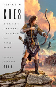Tytuł: Księga Całości (#4). Grombelardzka legenda. Księga 2. Wstęgi Aleru
Autor: Feliks W. Kres
Wydawnictwo: Fabryka Słów
Formaty: EPUB, MOBI