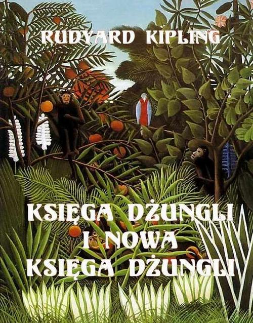 Tytuł: Księga dżungli i Druga Księga dżungli
Autor: Rudyard Kipling
Wydawnictwo: Armoryka
Formaty: MOBI, EPUB