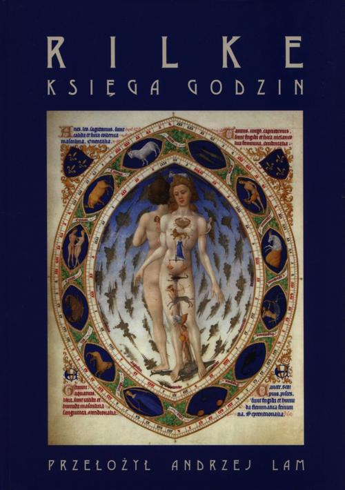 Tytuł: Księga godzin
Autor: Rainer Maria Rilke, Andrzej Lam
Wydawnictwo: Elipsa Dom Wydawniczy i Handlowy
Formaty: PDF