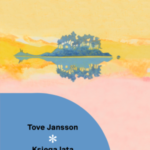 Tytuł: Księga lata
Autor: Tove Jansson
Wydawnictwo: Wydawnictwo Czarne
Formaty: EPUB, MOBI