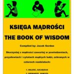 Tytuł: Księga Mądrości - The Book of Wisdom
Autor: Jacek Gordon
Wydawnictwo: Wydawnictwo e-bookowo
Formaty: PDF