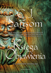 Tytuł: Księga objawienia
Autor: C.J. Sansom
Wydawnictwo: Albatros
Formaty: EPUB, MOBI