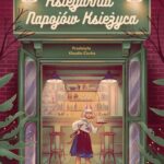 Tytuł: Księgarnia Napojów Księżyca
Autor: Seo Dongwon
Wydawnictwo: Mova
Formaty: MOBI, EPUB